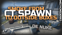 Nuke CT smoke from CT spawn to outside boxes
